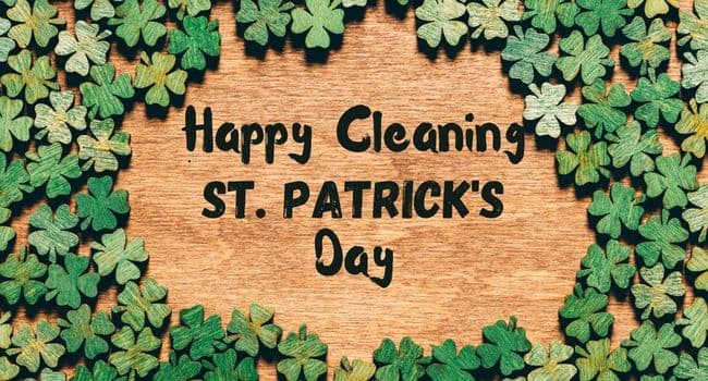 home cleaners St Patrick's Day