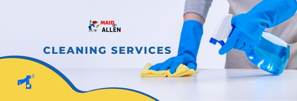 Maid Service in Allen Tx | Cleaning Services Move Out Clean